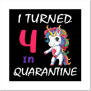 I Turned 4 in quarantine Cute Unicorn Posters and Art